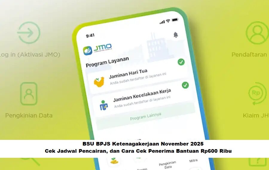 BSU BPJS Ketenagakerjaan November 2025: Cara Cek Penerima Bantuan Rp600 Ribu