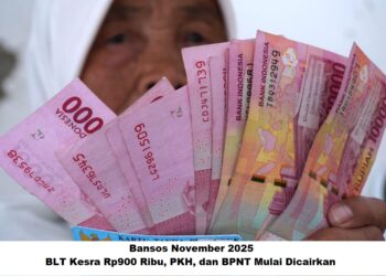 Bansos November 2025: BLT Kesra Rp900 Ribu, PKH, dan BPNT Mulai Dicairkan