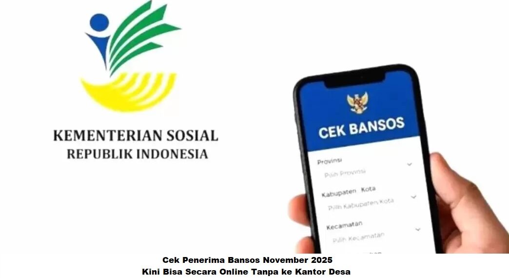 Cek Penerima Bansos November 2025: Kini Bisa Secara Online Tanpa ke Kantor Desa