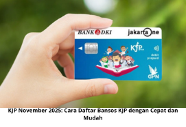 KJP November 2025: Cara Daftar Bansos KJP dengan Cepat dan Mudah
