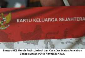 Bansos KKS Merah Putih: Jadwal dan Cara Cek Status Pencairan Bansos Merah Putih November 2025
