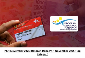 PKH November 2025: Besaran Dana PKH November 2025 Tiap Kategori!