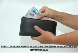 PKH SD 2025: Besaran Dana dan Cara Cek Status Pencairan PKH SD November 2025