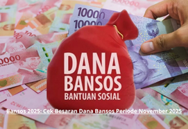 Bansos 2025: Cek Besaran Dana Bansos Periode November 2025