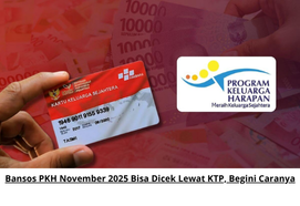 Bansos PKH November 2025 Bisa Dicek Lewat KTP, Begini Caranya