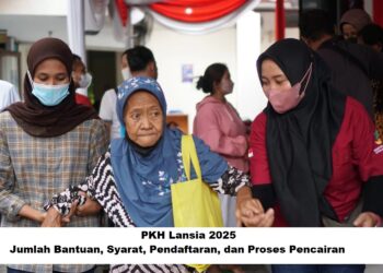 PKH Lansia 2025: Jumlah Bantuan, Syarat, Pendaftaran, dan Proses Pencairan