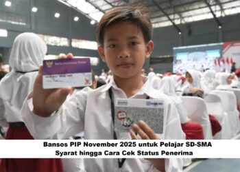 Bansos PIP November 2025 untuk Pelajar SD-SMA: Syarat hingga Cara Cek Status Penerima