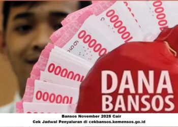Bansos November 2025 Cair: Cek Jadwal Penyaluran di cekbansos.kemensos.go.id
