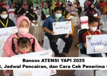 Bansos ATENSI YAPI 2025: Syarat, Jadwal Pencairan, dan Cara Cek Penerima Online