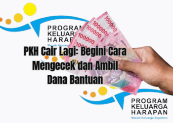 PKH Cair Lagi: Begini Cara Mengecek dan Ambil Dana Bantuan