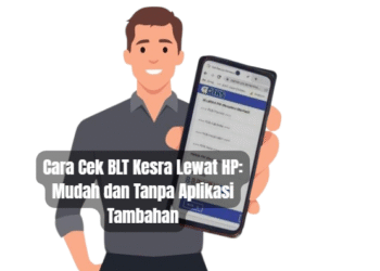 Cara Cek BLT Kesra Lewat HP: Mudah dan Tanpa Aplikasi Tambahan