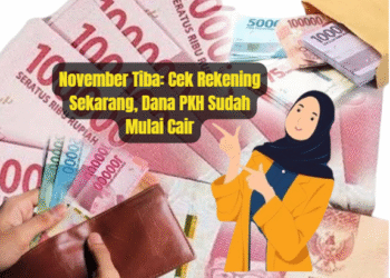 November Tiba: Cek Rekening Sekarang, Dana PKH Sudah Mulai Cair