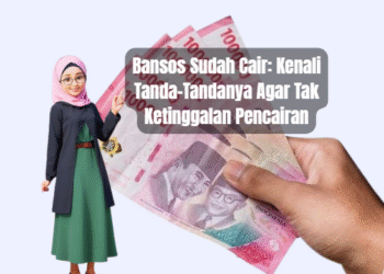 Bansos Sudah Cair: Kenali Tanda-Tandanya Agar Tak Ketinggalan Pencairan