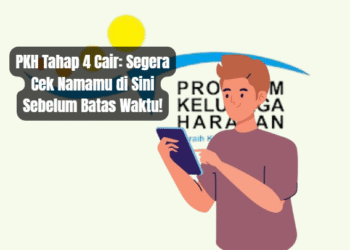 PKH Tahap 4 Cair: Segera Cek Namamu di Sini Sebelum Batas Waktu!