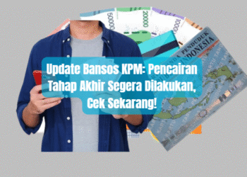 Update Bansos KPM: Pencairan Tahap Akhir Segera Dilakukan, Cek Sekarang!