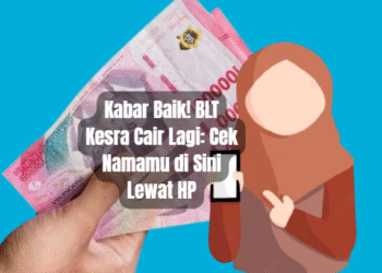 Kabar Baik! BLT Kesra Cair Lagi: Cek Namamu di Sini Lewat HP