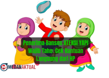 Penerima Bansos ATENSI YAPI Wajib Tahu: Cek Bantuan Langsung dari HP