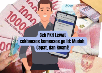 Cek PKH Lewat cekbansos.kemensos.go.id: Mudah, Cepat, dan Resmi!