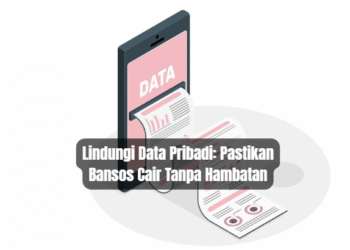 Lindungi Data Pribadi: Pastikan Bansos Cair Tanpa Hambatan