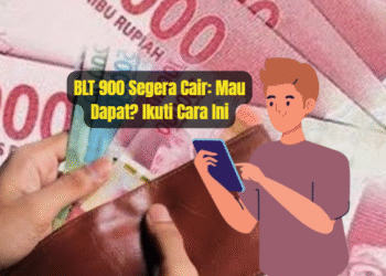 BLT 900 Segera Cair: Mau Dapat? Ikuti Cara Ini
