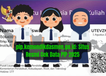 pip.kemendikdasmen.go.id: Situs Resmi Cek Data PIP 2025