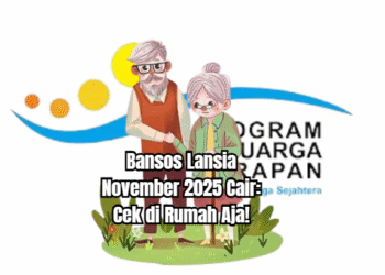 Bansos Lansia November 2025 Cair: Cek di Rumah Aja!