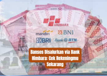 Bansos Disalurkan via Bank Himbara: Cek Rekeningmu Sekarang