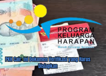 PKH Cair: Ini Dokumen Verifikasi yang Harus Disiapkan