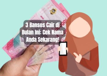 3 Bansos Cair di Bulan Ini: Cek Nama Anda Sekarang!
