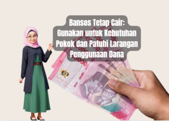 Bansos Tetap Cair: Gunakan untuk Kebutuhan Pokok dan Patuhi Larangan Penggunaan Dana
