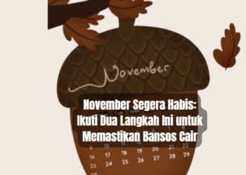 November Segera Habis: Ikuti Dua Langkah Ini untuk Memastikan Bansos Cair