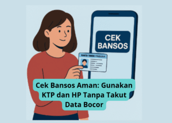 Cek Bansos Aman: Gunakan KTP dan HP Tanpa Takut Data Bocor