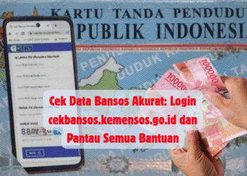 Cek Data Bansos Akurat: Login cekbansos.kemensos.go.id dan Pantau Semua Bantuan