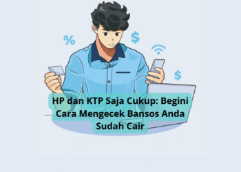HP dan KTP Saja Cukup: Begini Cara Mengecek Bansos Anda Sudah Cair