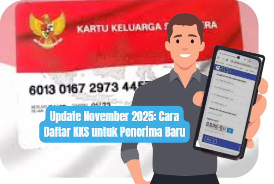Update November 2025: Cara Daftar KKS untuk Penerima Baru