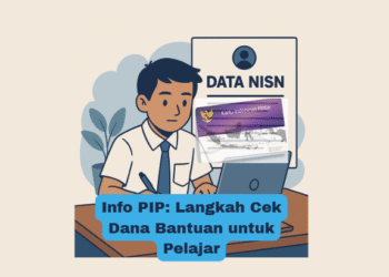 Info PIP: Langkah Cek Dana Bantuan untuk Pelajar