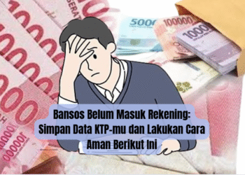 Bansos Belum Masuk Rekening: Simpan Data KTP-mu dan Lakukan Cara Aman Berikut Ini