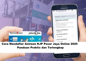 Cara Mendaftar Antrean KJP Pasar Jaya Online 2025: Panduan Praktis dan Terlengkap