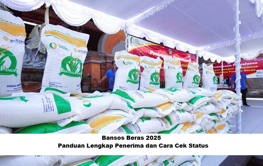 Bansos Beras 2025: Panduan Lengkap Penerima dan Cara Cek Status