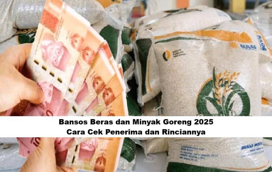 Bansos Beras dan Minyak Goreng 2025: Cara Cek Penerima dan Rinciannya