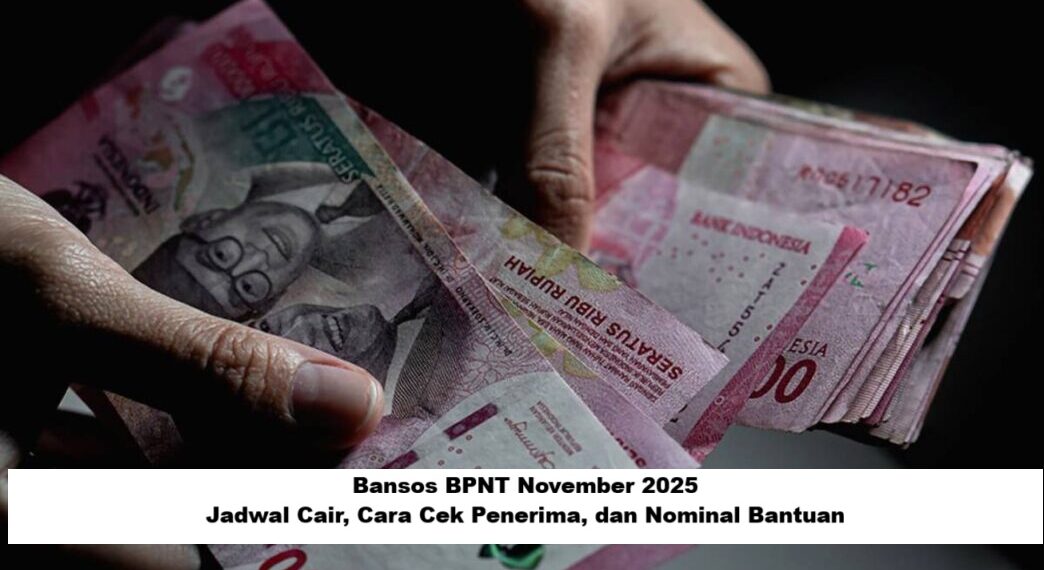 Bansos BPNT November 2025: Jadwal Cair, Cara Cek Penerima, dan Nominal Bantuan