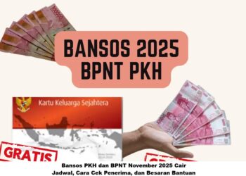 Bansos PKH dan BPNT November 2025 Cair: Jadwal, Cara Cek Penerima, dan Besaran Bantuan