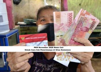 PKH November 2025 Mulai Cair: Simak Cara Cek Penerimanya di Situs Kemensos