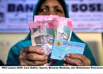PKH Lansia 2025: Cara Daftar, Syarat, Besaran Bantuan, dan Mekanisme Pencairan