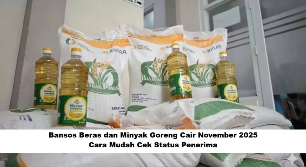Bansos Beras dan Minyak Goreng Cair November 2025: Cara Mudah Cek Status Penerima