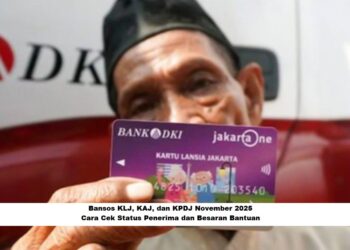 Bansos KLJ, KAJ, dan KPDJ November 2025: Cara Cek Status Penerima dan Besaran Bantuan
