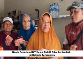 Kuota Penerima BLT Kesra Rp900 Ribu Bertambah: Ini Kriteria Terbarunya