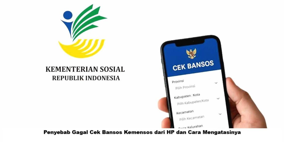 Penyebab Gagal Cek Bansos Kemensos dari HP dan Cara Mengatasinya