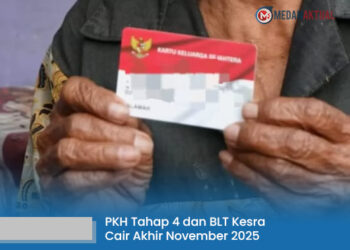 PKH Tahap 4 dan BLT Kesra Cair Akhir November 2025, Dana Hingga Rp1,5 Juta Masuk Rekening KPM