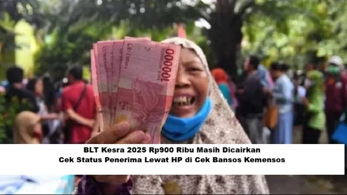 BLT Kesra 2025 Rp900 Ribu Masih Dicairkan: Cek Status Penerima Langsung Lewat HP di Cek Bansos Kemensos